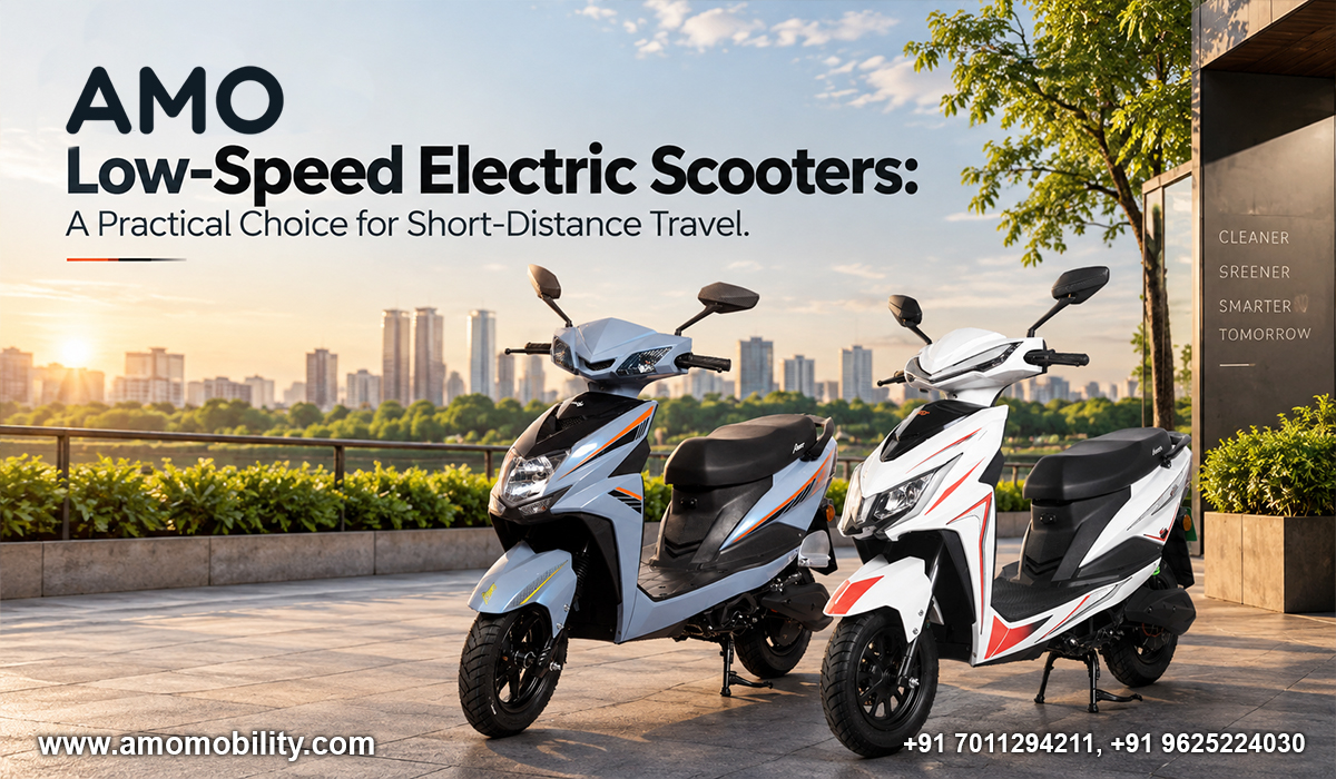 AMO Low-Speed Electric Scooters: A Practical Choice for Short-Distance Travel