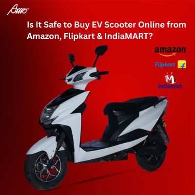 Is It Safe to Buy EV Scooter Online from Amazon, Flipkart & IndiaMART?